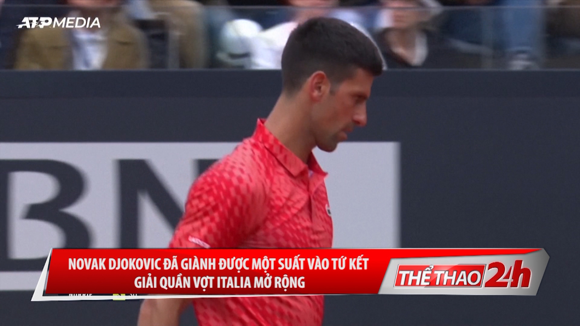 Novak Djokovic  đã giành được một suất vào tứ kết giải quần vợt Italia mở rộng